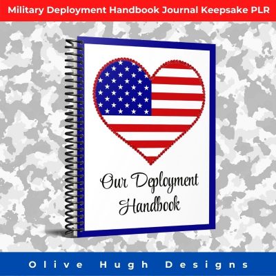 A Military Deployment Handbook and Keepsake Journal PLR